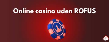 Casino uden omsætningskrav Den optimale spilooplevelse