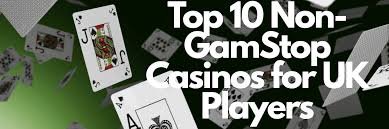 Discover Non-Gamstop UK Casinos Your Guide to Freedom and Fun