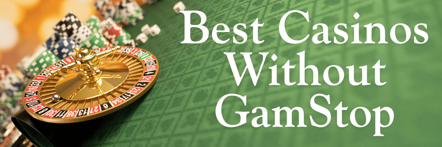 Exploring Casinos That Aren't on GamStop Your Guide to Alternative Gaming