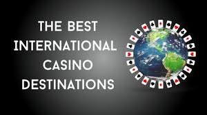 Exploring Foreign Casinos Your Guide to International Gaming