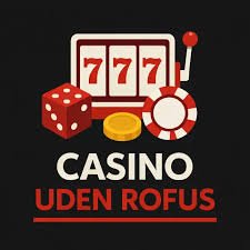 Oplev Dansk Casino Uden Om Rufus - Spil Trygt og Sikkert
